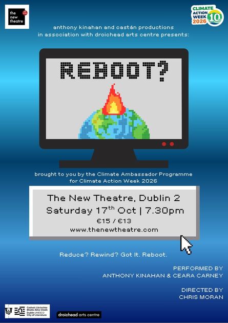 REBOOT! by Anthony Kinahan and Ceara Carney at The New Theatre, Dublin poster