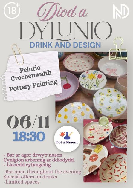 
          Diod a Dylunio - Peintio Crochenwaith / Drink and Design - Pottery Painting
        