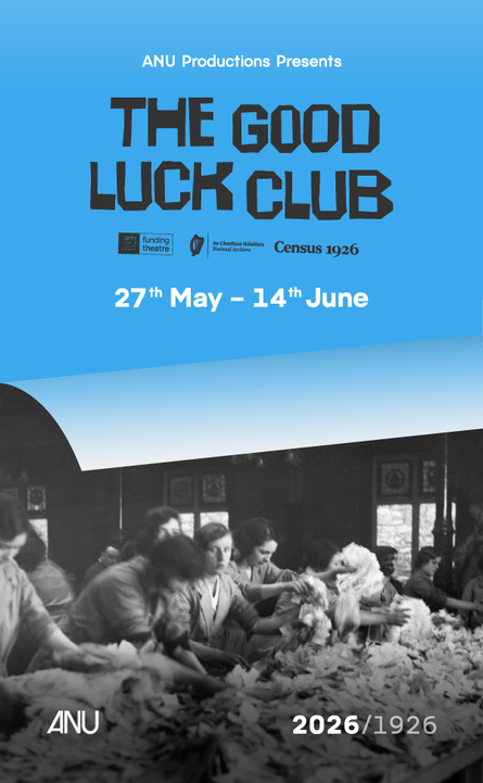 The Good Luck Club - ANU Productions at the National Archives of Ireland poster