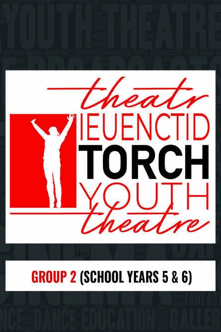  Torch Youth Theatre Summer Term 2026 - Group 2 (School Years 5 & 6)