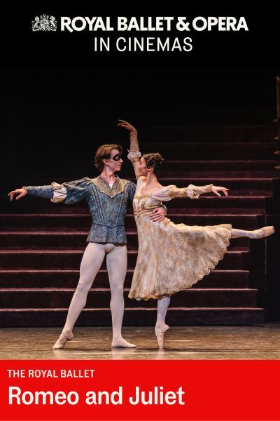The Royal Ballet: Romeo & Juliet