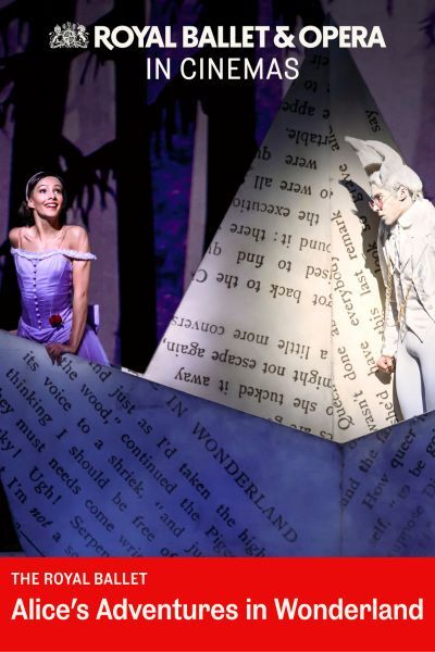 The Royal Ballet: Alice's Adventures in Wonderland