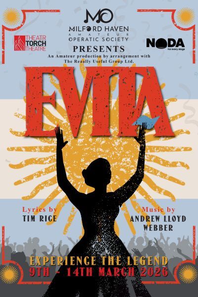  Milford Haven Amateur Operatic Society presents: Evita