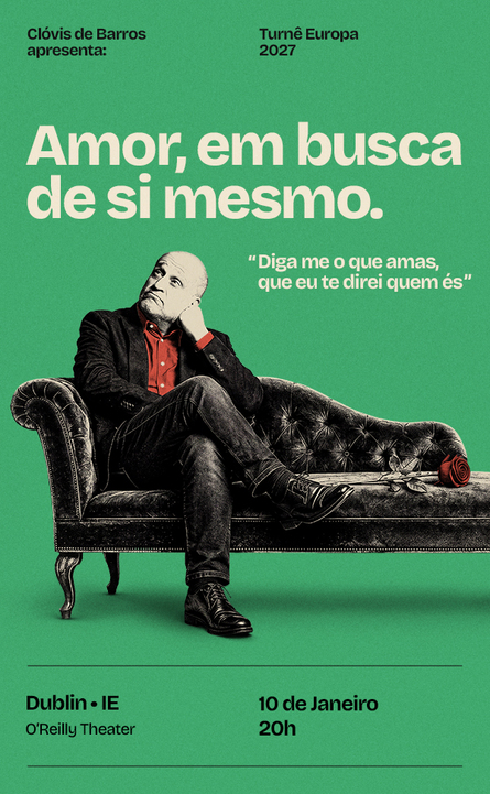 Amor, em busca de si mesmo - Clóvis de Barros Filho at the O'Reilly Theatre, Dublin poster