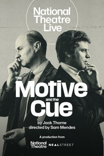 NT Live: The Motive and the Cue