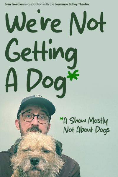  We're Not Getting a Dog