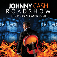 The Johnny Cash Roadshow: 2026 The Prison Era Unleashed  Poster