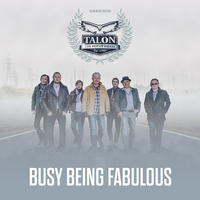 TALON â€“ THE BEST OF EAGLES, BUSY BEING FABULOUS TOUR Poster