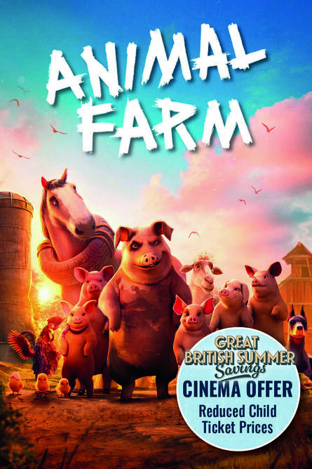 Animal Farm (PG) RELAXED ENVIRONMENT