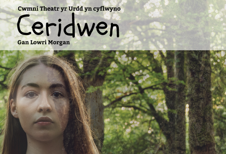 Ceridwen (Cwmni Theatr yr Urdd)
