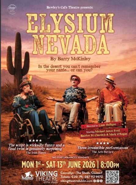 Elysium, Nevada poster — Bewley's Café Theatre at the Viking Theatre, Clontarf, Dublin, 6–13 June 2026, all seats €20
