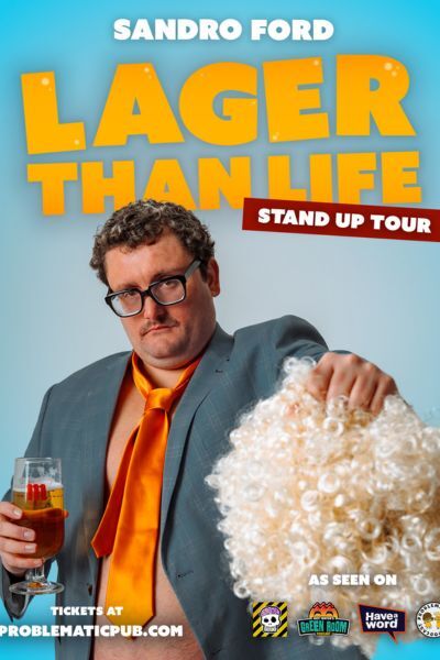Sandro Ford: Lager Than Life