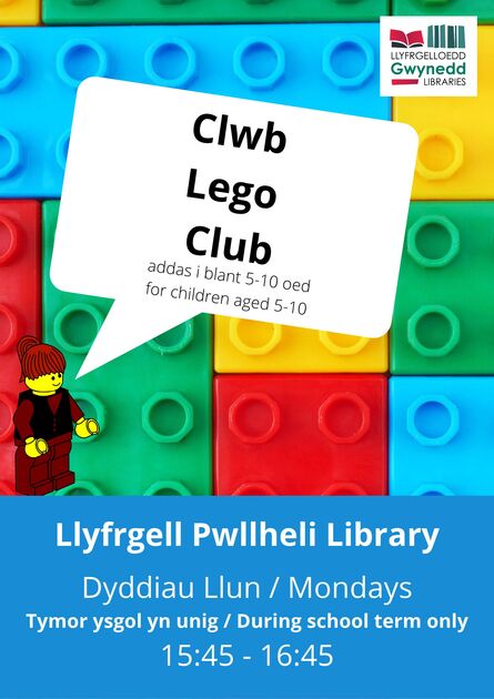
          Clwb Lego Club Llyfrgell Pwllheli Library addas i blant 5 - 10 oed / suitable for children aged 5-10
        