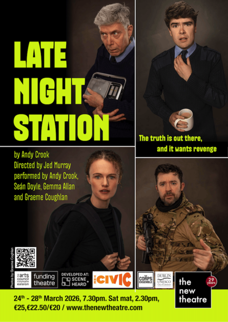 Late Night Station at The New Theatre, Dublin