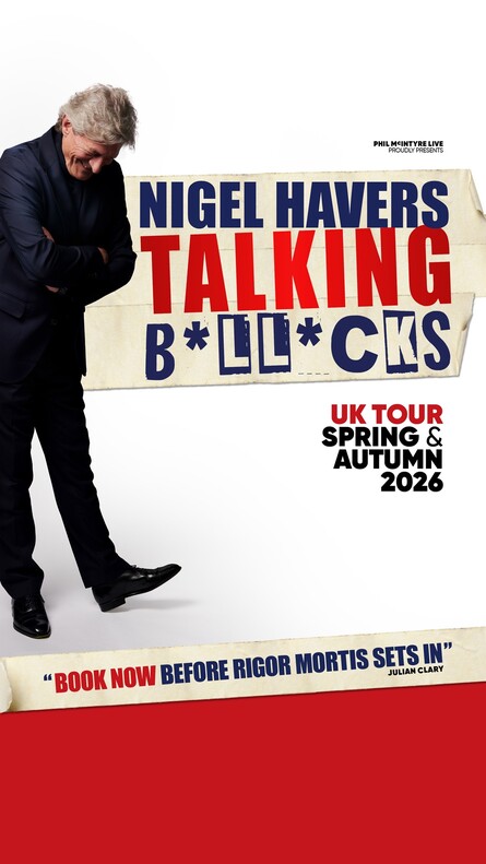Nigel Havers: Talking B*ll*cks