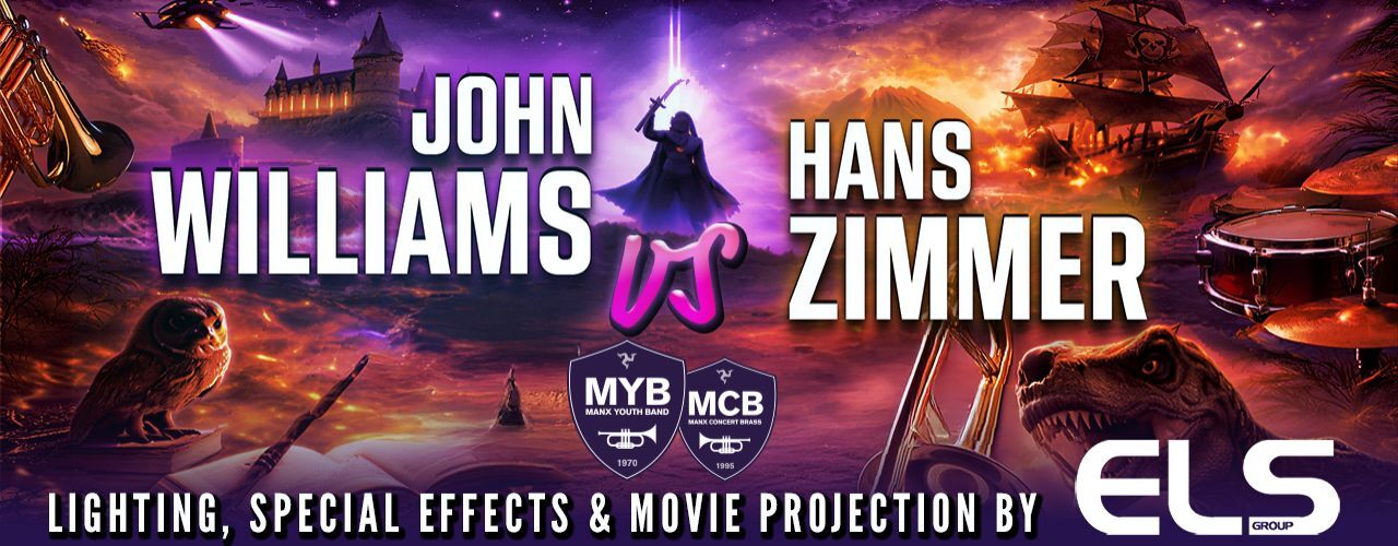 banner image for Hans Zimmer vs John Williams (Manx Youth Band & Manx Concert Brass)
