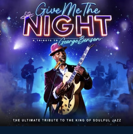 Give Me The Night – Tribute to George Benson