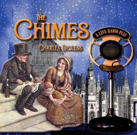 
          Lighthouse Theatre: The Chimes: Dickens on Air
        