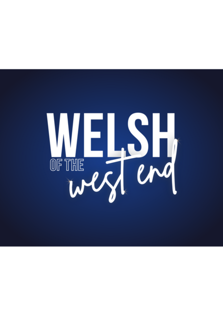 
          Welsh Of The West End
        