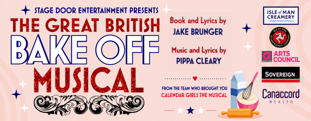 banner image for The Great British Bake Off - The Musical