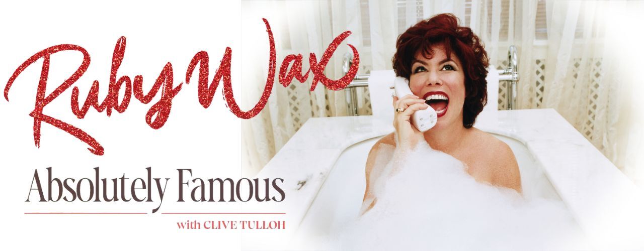 banner image for Ruby Wax: Absolutely Famous