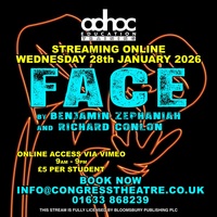 FACE: The Play - A stream of FACE the Play filmed at the Congress Theatre Poster