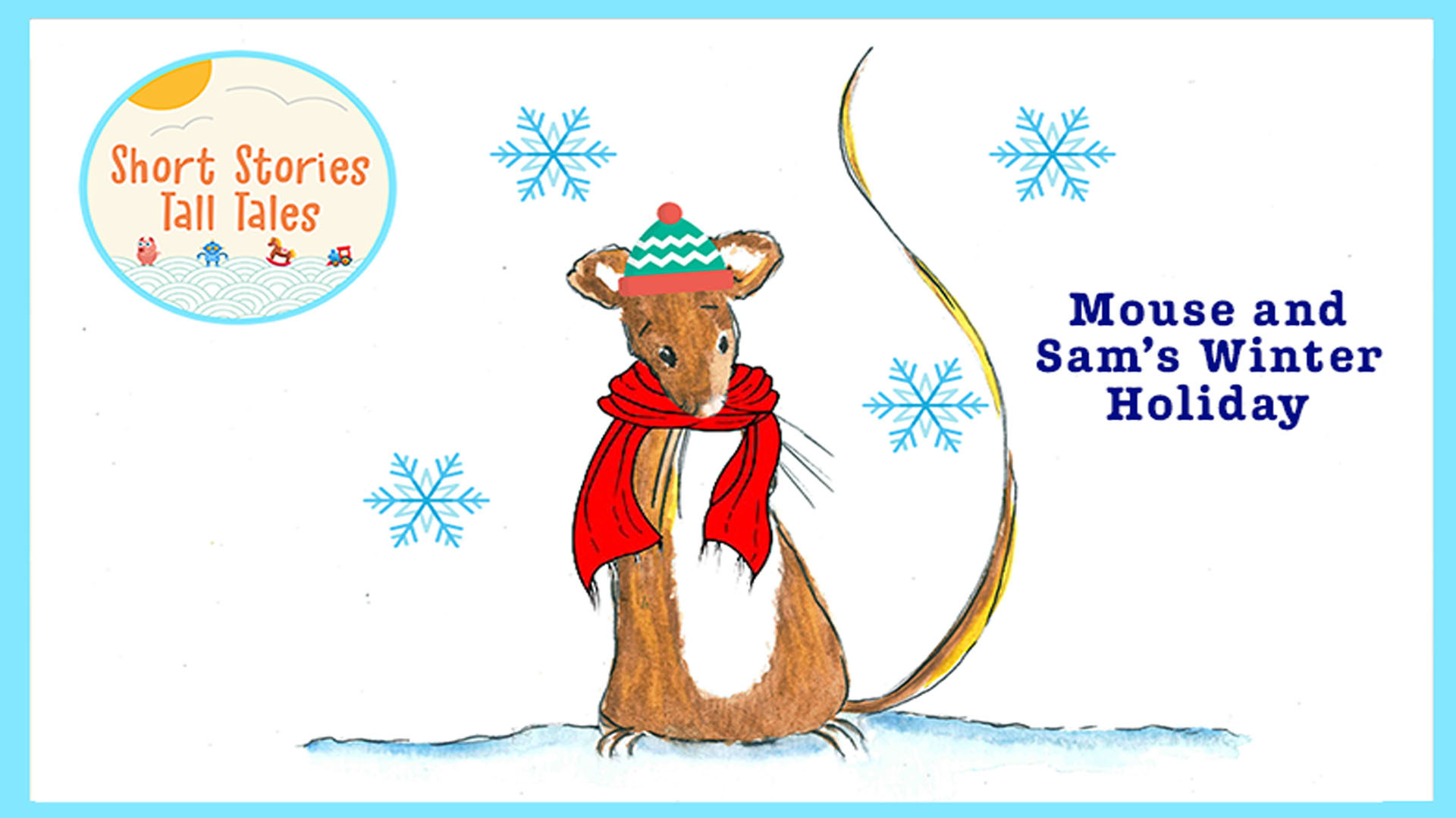 Short Stories Tall Tales Mouse and Sam s Winter Holiday