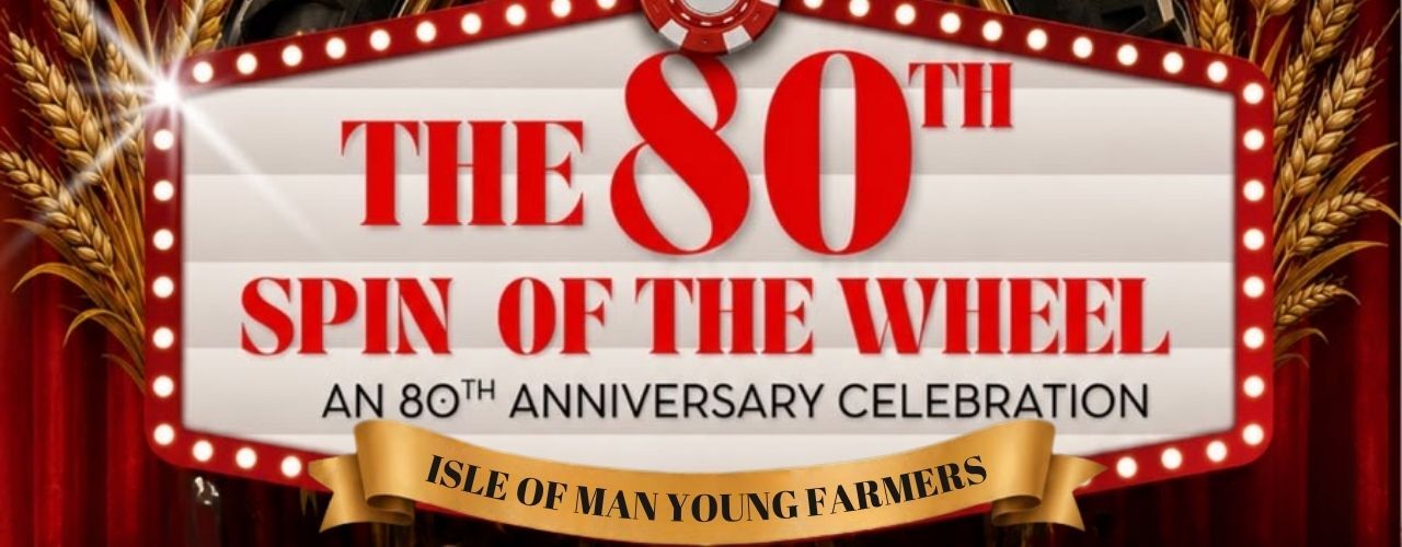 Isle of Man Young Farmers Club - 80th Spin of the Wheel Dance
