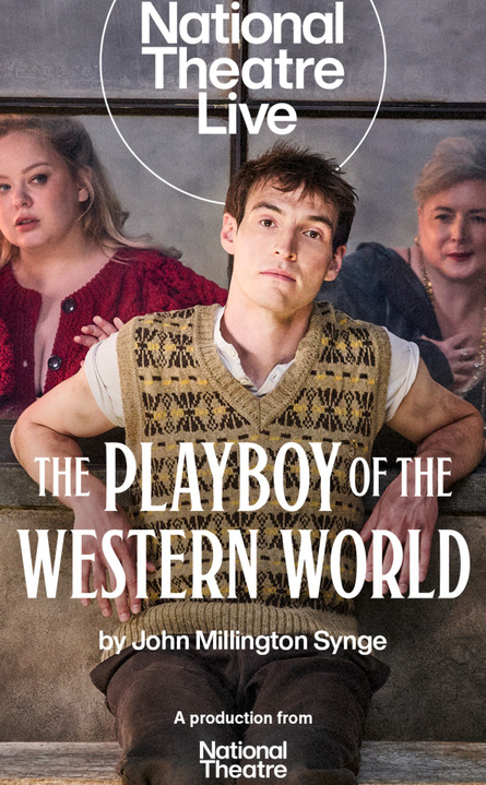 Show Poster for NT Live: The Playboy of the Western World