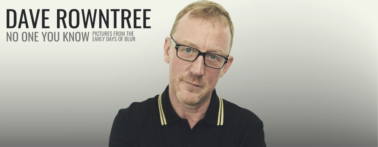banner image for Blur's Dave Rowntree in Conversation - "No One You Know" Book Tour