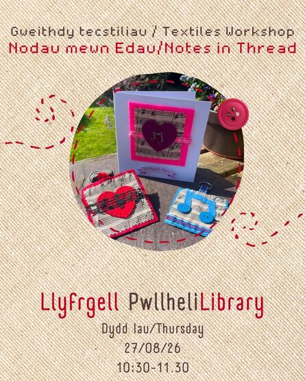 
          Sesiwn Grefft Nodau mewn Edau gyda Sioned Hywel / Notes in Thread with Sioned Hywel
        