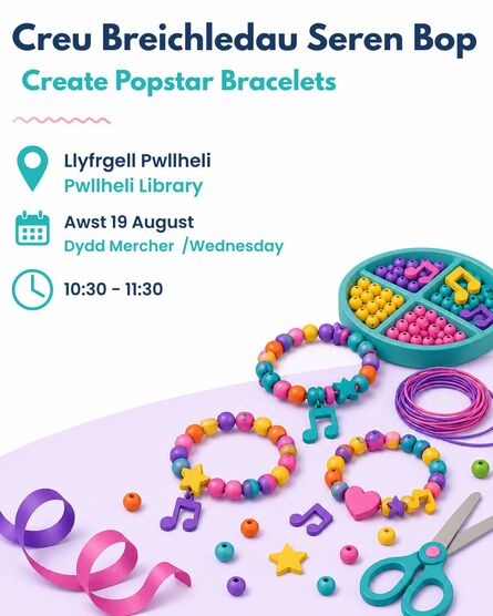 
          Sesiwn crefftau - Creu breichledau Seren Bop /  Create Popstar Bracelets
        