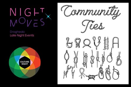 Droichead Arts Centre - 
          Night Moves | Culture Night Late | Community Ties
        