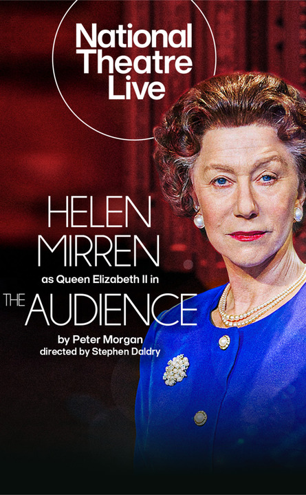 Show Poster for NT Live: The Audience